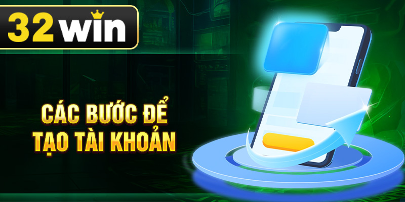Các bước để tạo tài khoản
