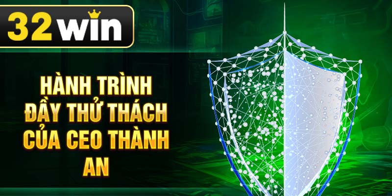 Hành trình đầy thử thách của CEO Thành An
