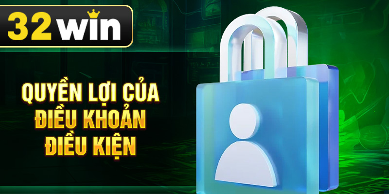 Quyền lợi của điều khoản điều kiện